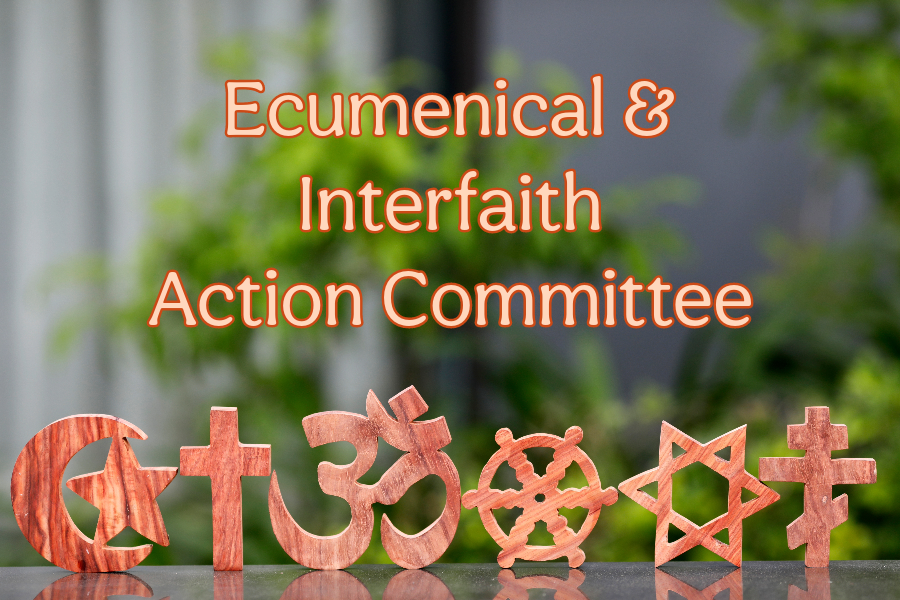 Ecumenical & Interfaith Action Committee